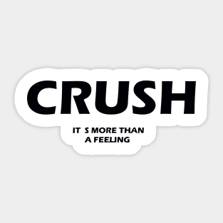 CRUSH Sticker